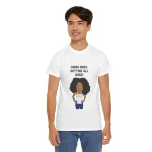 Diana Ross Getting All Boss T Shirt - Image 21