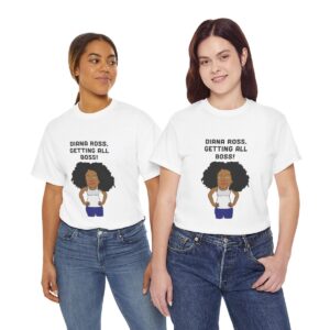 Diana Ross Getting All Boss T Shirt - Image 25