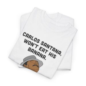 Carlos Santana's Banana T Shirt - Image 6