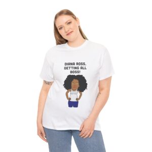 Diana Ross Getting All Boss T Shirt - Image 12
