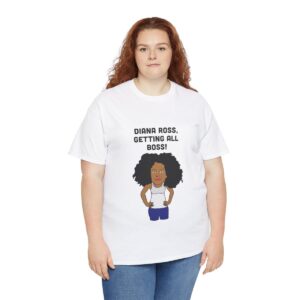 Diana Ross Getting All Boss T Shirt - Image 15