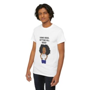 Diana Ross Getting All Boss T Shirt - Image 19