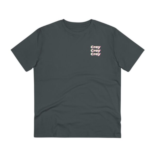 Cray Cray Cray T-shirt - Unisex