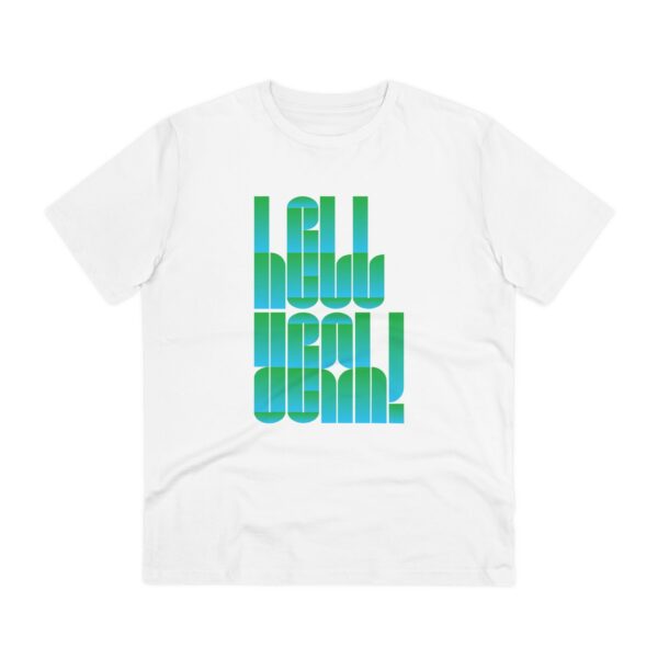 Hell Yeah Green T-shirt - Unisex